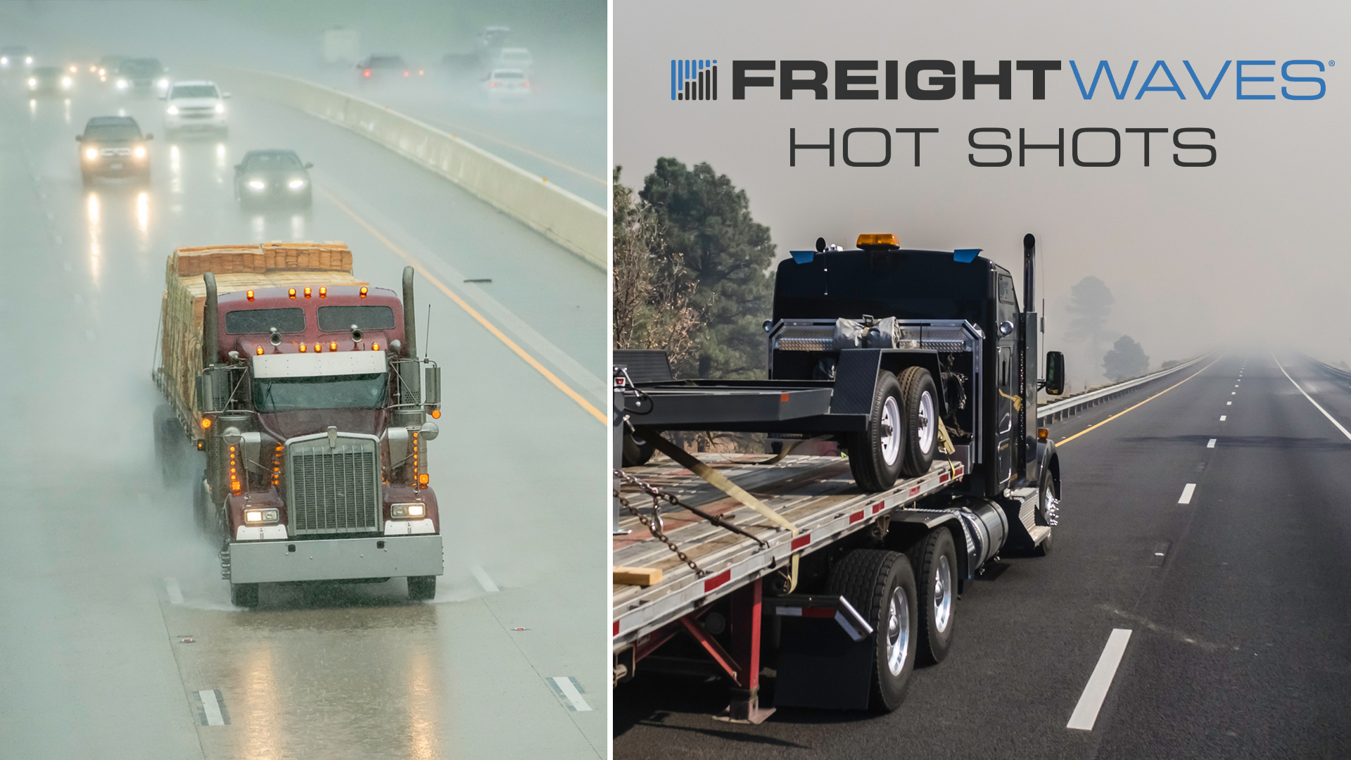 Photo montage of a tractor-trailer in the rain and a flatbed surrounded by wildfire smoke.