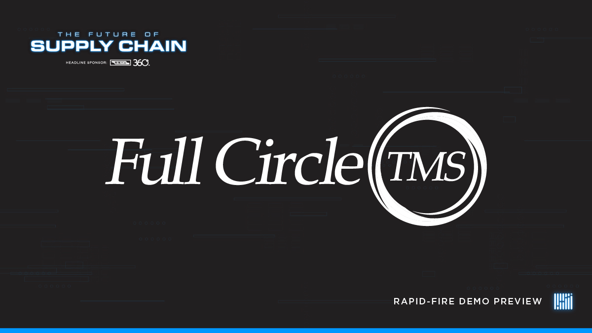 Live demo preview Start to finish in 20 keystrokes — Full Circle TMS FreightWaves