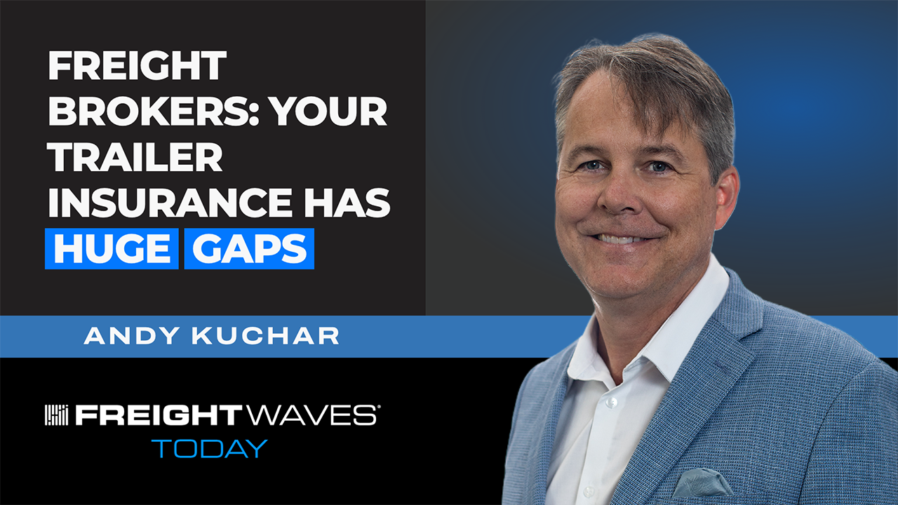 Freight Brokers: Your Trailer Insurance Has HUGE Gaps!