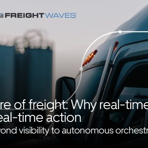 The future of freight: why real-time data needs real-time action