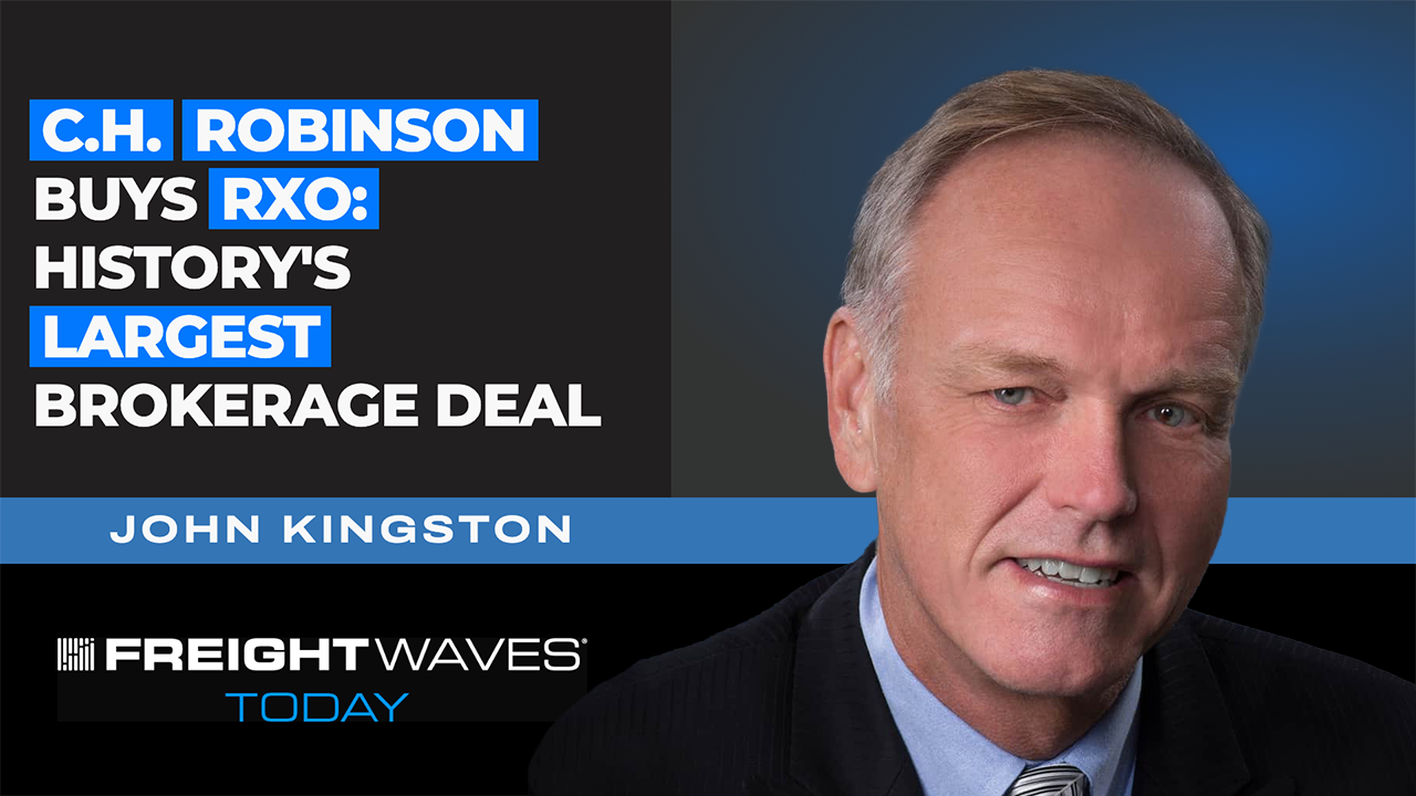 C.H. Robinson Buys RXO: History’s Largest Brokerage Deal