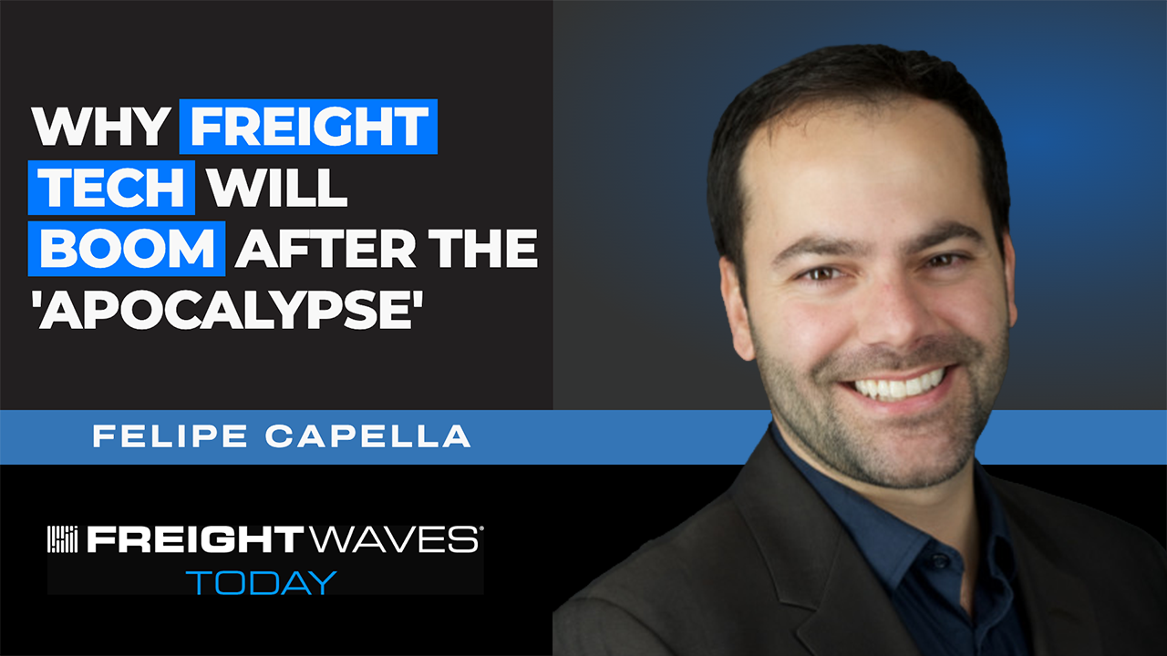 Why Freight Tech Will BOOM After The ‘Apocalypse’