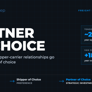 Partner of Choice: Why the Best Shipper-Carrier Relationships Now Go Beyond Shipper of Choice